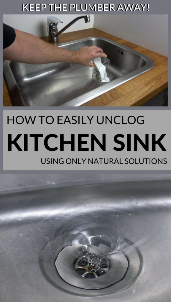 How To Easily Unclog The Kitchen Sink Using Only Natural Solutions