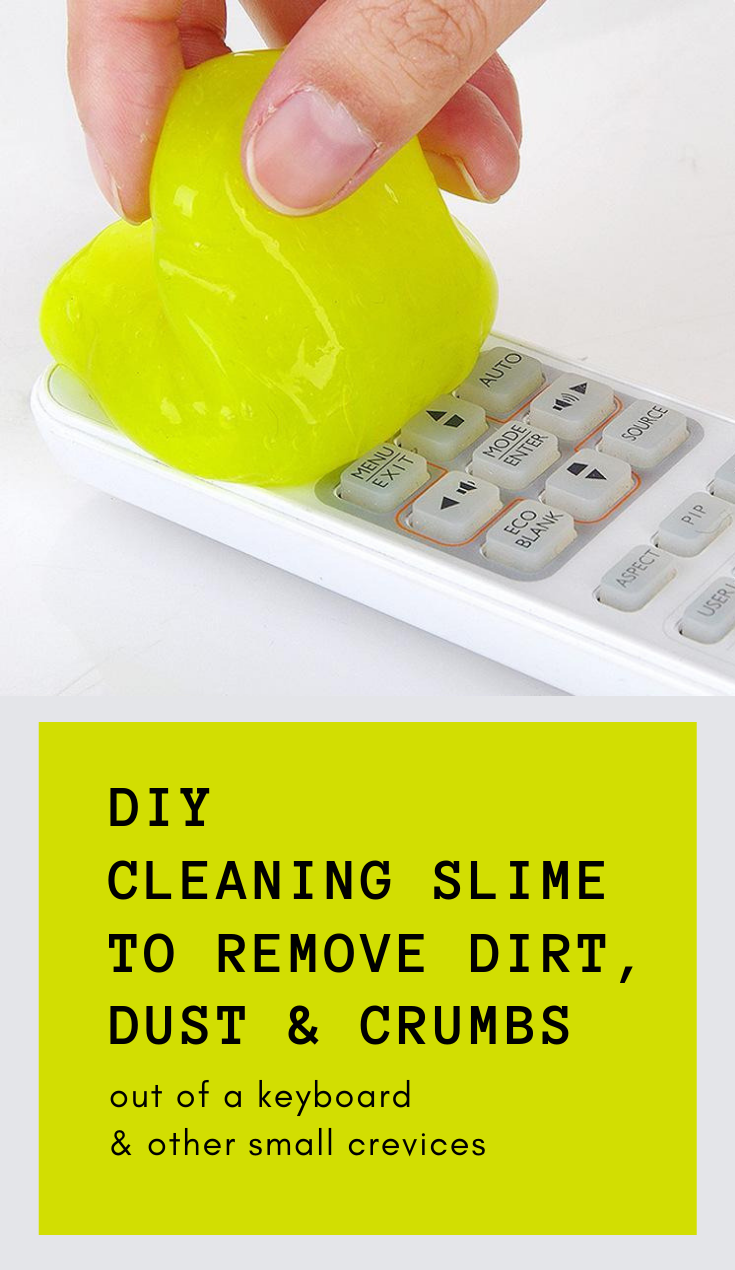 DIY Cleaning Slime To Remove Dirt, Dust And Crumbs Out Of A Keyboard And  Other Small Crevices 